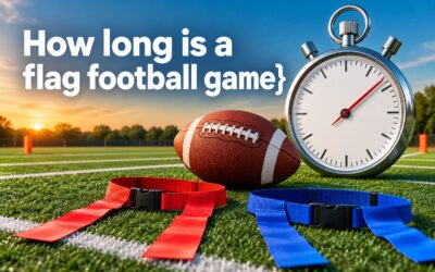 How Long Is a Flag Football Game? Rules & Timing Explained